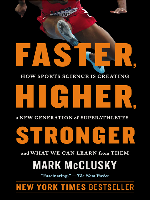 Title details for Faster, Higher, Stronger by Mark McClusky - Wait list